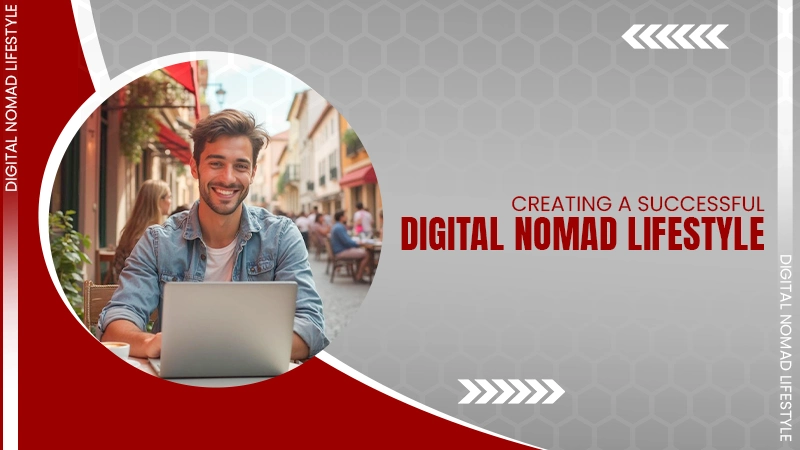 digital nomad lifestyle